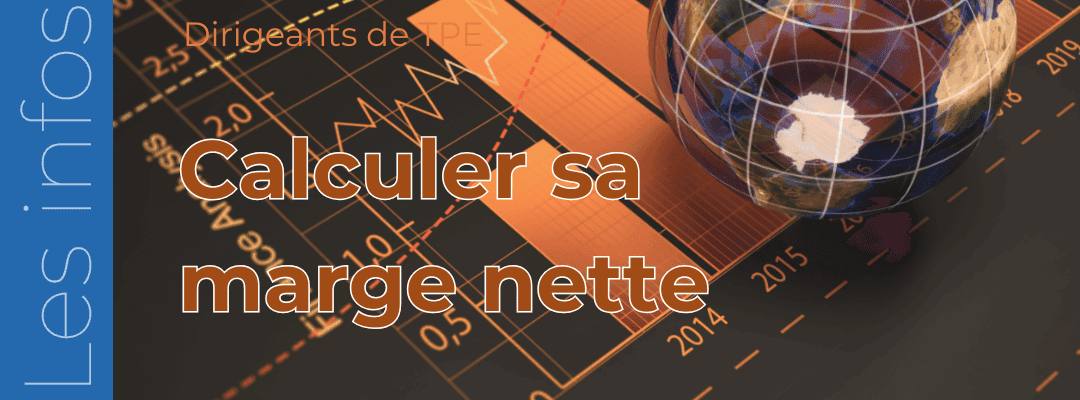 calculer et améliorer votre marge nette